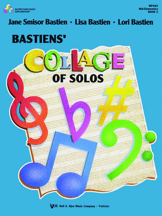 Bastiens' Collage Of Solos, Bk 3