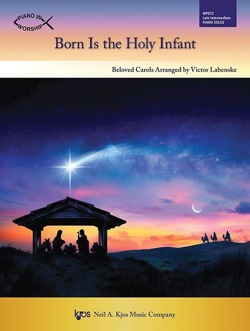 Born is the Holy Infant, Late Intermediate