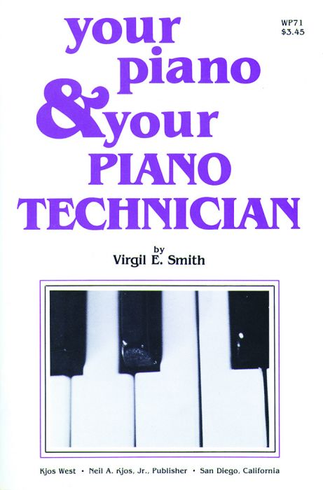 Your Piano And Your Piano Technician